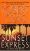 [Elvis Cole and Joe Pike 06] • Sunset Express · an Elvis Cole Novel